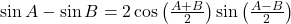 \sin A - \sin B &= 2\cos\left(\frac{A + B}{2}\right)\sin\left(\frac{A - B}{2}\right)