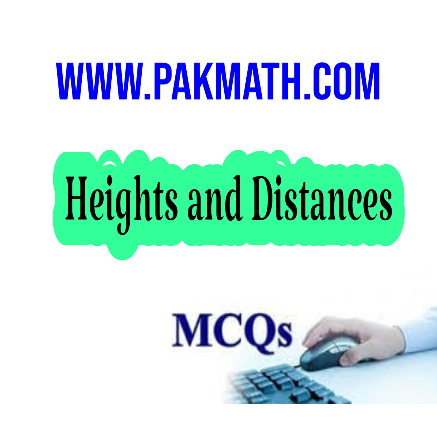 HEIGHT AND DISTANCE MCQS GENERAL MATH