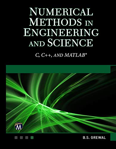 Numerical Methods in Engineering and Science: C, C++, MATLAB