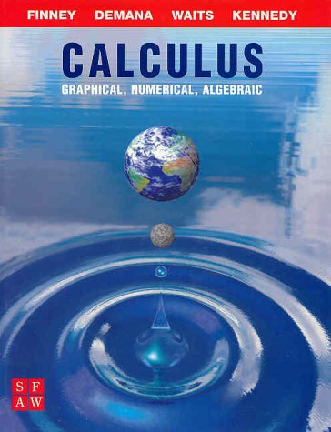 Calculus: Graphical, Numerical, and Algebraic