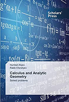 Calculus and Analytic Geometry: Solved problems