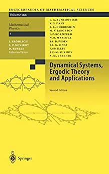 Dynamical Systems, Ergodic Theory and Applications (Encyclopaedia of Mathematical Sciences, 100)