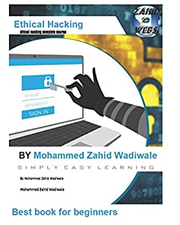 Ethical Hacking Complete Course: By Mohammed Zahid Wadiwale