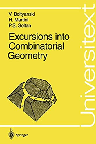 Excursions into Combinatorial Geometry (Universitext)