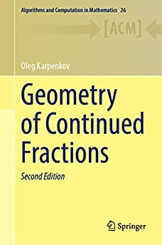 Geometry of Continued Fractions (Algorithms and Computation in Mathematics, 26)