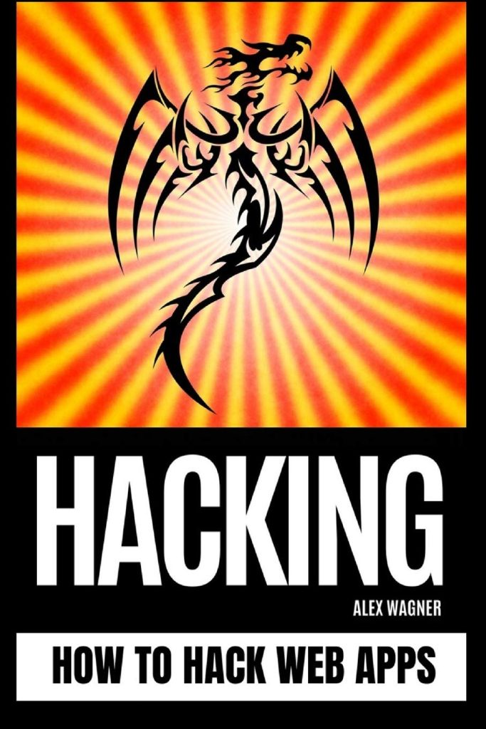 HACKING: How to Hack Web Apps