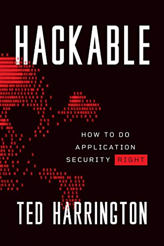 Hackable: How to Do Application Security Right