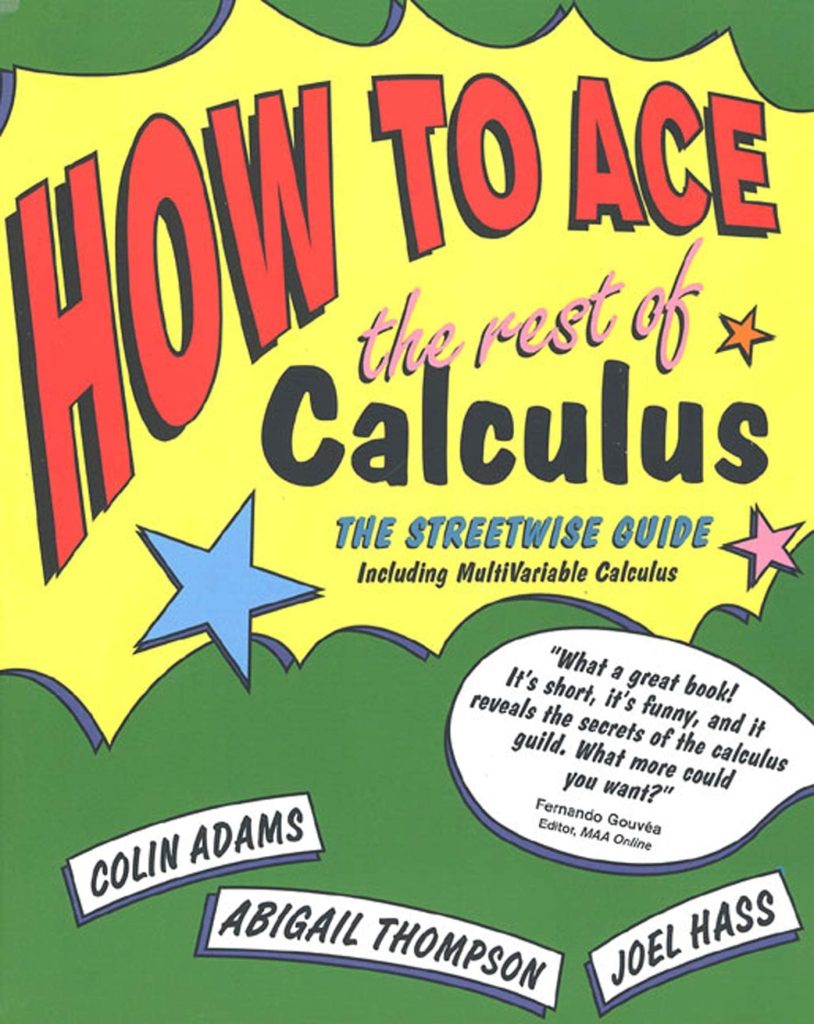 How to Ace the Rest of Calculus (How to Ace S)