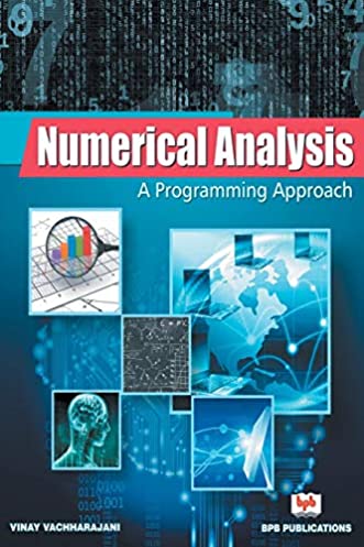 Numerical Analysis: A Programming Approach (English Edition)