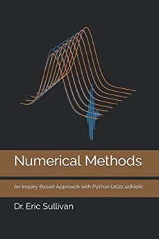 Numerical Methods: An Inquiry Based Approach with Python