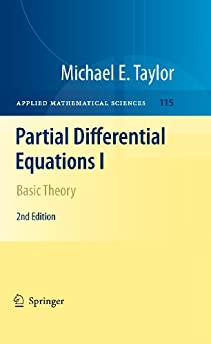 Partial Differential Equations I: Basic Theory (Applied Mathematical Sciences, 115)
