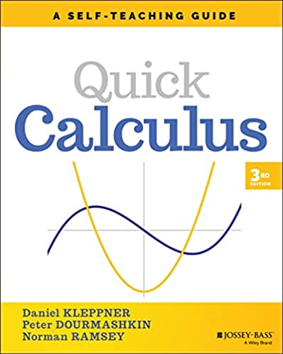 Quick Calculus: A Self-Teaching Guide (Wiley Self-Teaching Guides)