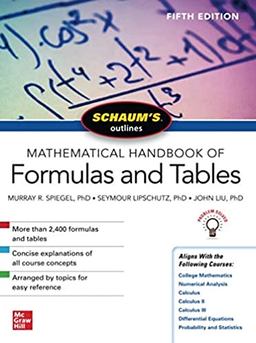 Schaum's Outline of Mathematical Handbook of Formulas and Tables, Fifth Edition (Schaum's Outlines)