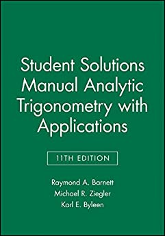 Student Solutions Manual Analytic Trigonometry with Applications