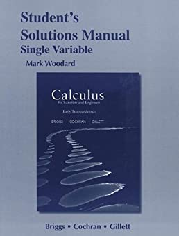 Student Solutions Manual for Calculus for Scientists and Engineers: Early Transcendentals, Single Variable