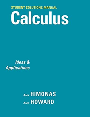 Student Solutions Manual to accompany Calculus: Ideas and Applications, 1e
