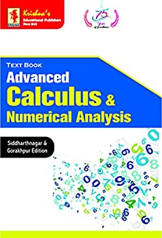 TB Advanced Calculus & Numerical Analysis | Pages440 | Code 1053 | 2nd Edition | Concepts + Theorems/Derivations + Solved Numericals + Practice Exercises | Text Book (Mathematics 56)