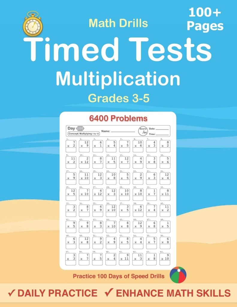 Timed Tests: Multiplication Math Drills, Practice 100 days of speed drills: Digits 0-12, Grades 3-5