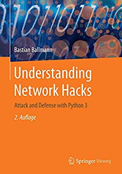Understanding Network Hacks: Attack and Defense with Python 3