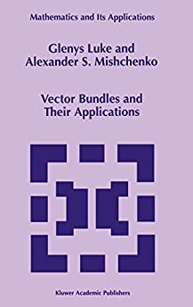Vector Bundles and Their Applications (Mathematics and Its Applications, 447)