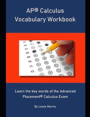 AP Calculus Vocabulary Workbook: Learn the key words of the Advanced Placement Calculus Exam