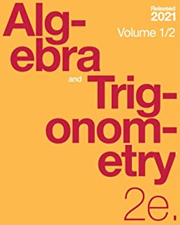 Algebra and Trigonometry 2e (Volume 1/2) by OpenStax