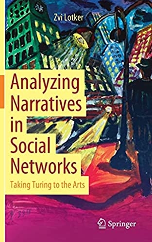 Analyzing Narratives in Social Networks: Taking Turing to the Arts