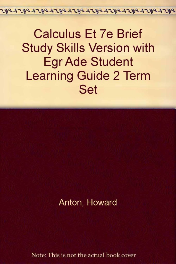 Calculus ET 7th Edition Brief Study Skills Version with eGrade Student Learning Guide 2 Term Set
