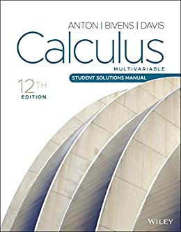 Calculus: Multivariable, Student Solutions Manual, 12th Edition