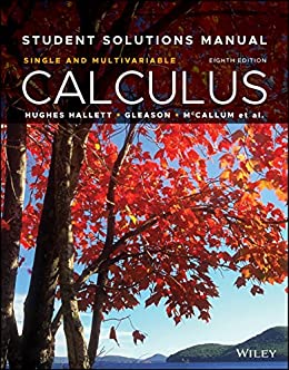 Calculus: Single and Multivariable, Student Solutions Manual, 8th Edition