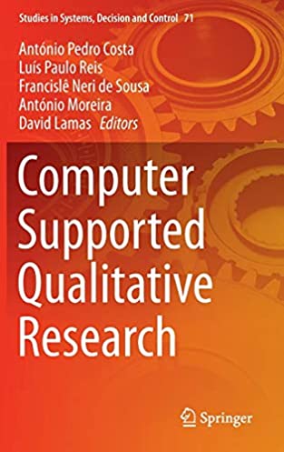 Computer Supported Qualitative Research (Studies in Systems, Decision and Control, 71)