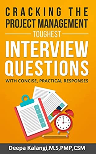 Cracking the Toughest Project Management Interview Questions: With Concise, Practical Responses