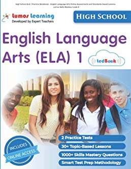 High School ELA 1 Practice Workbook - English Language Arts Online Assessments and Standards-Based Lessons: Lumos Skills Mastery Grade 9