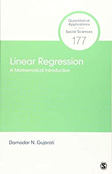 Linear Regression: A Mathematical Introduction (Quantitative Applications in the Social Sciences)