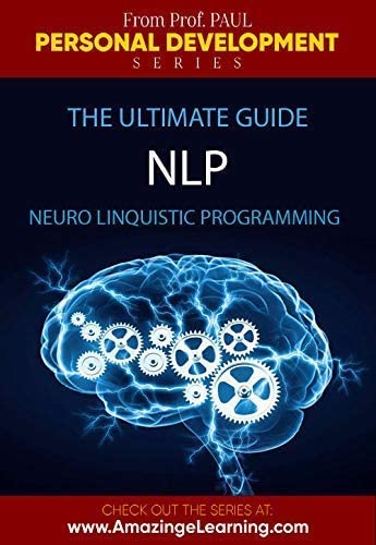 NLP - Neuro Linguistic Programming - The Ultimate NLP Guide DVD Course