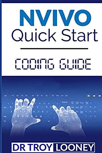 NVIVO Quick Start Coding Guide (NVIVO SERIES) (Volume 3)