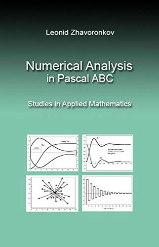 Numerical Analysis in Pascal ABC: Studies in Applied Mathematics