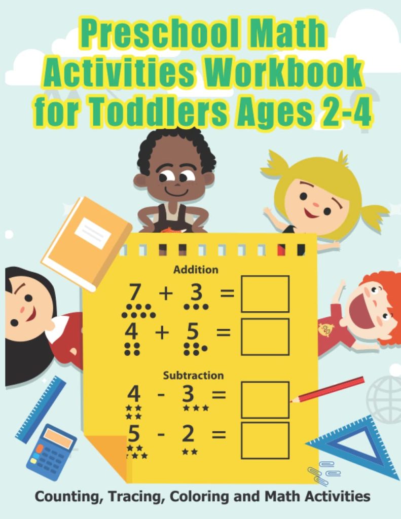 Preschool Math Activities Workbook for Toddlers Ages 2-4: Kids learning book for Beginner | Preschool Math Learning Book with Counting, Coloring & Tracing Number and Math Activities