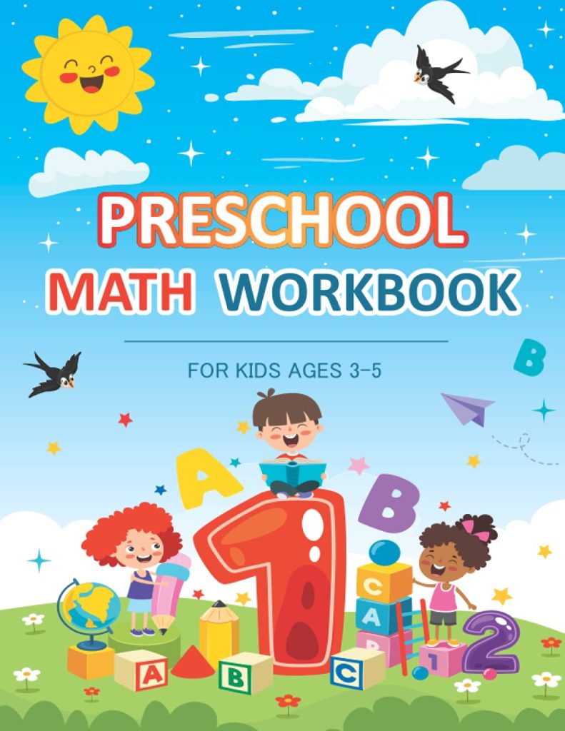Preschool Math Workbook For Kids Ages 3-5: Beginner Math Preschool Learning Book with Number Tracing, Addition, Subtraction and Matching Activities for 2-5 year olds and kindergarten