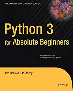 Python 3 for Absolute Beginners (Expert's Voice in Open Source)