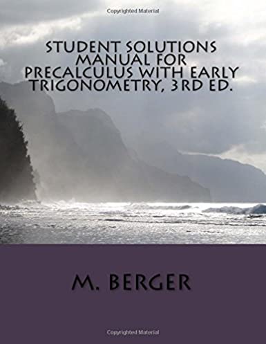 Student Solutions Manual for Precalculus with Early Trigonometry, 3rd ed.