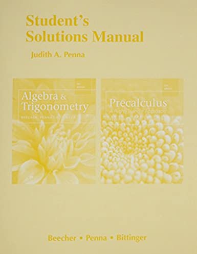 Student's Solutions Manual for Algebra and Trigonometry and Precalculus: A Right Triangle Approach