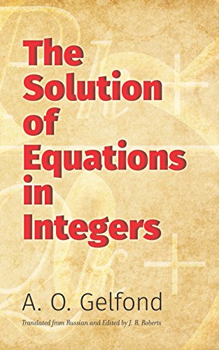 The Solution of Equations in Integers (Dover Books on Mathematics)