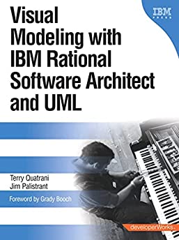 Visual Modeling with IBM Rational Software Architect and UML